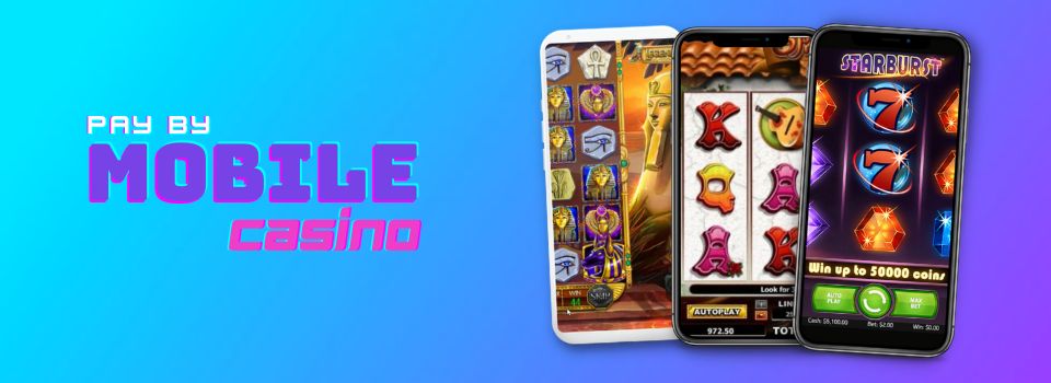 Pay by Mobile Casino